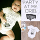 Party At My Crib Onesie