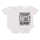 Straight Outta Mommy Onesie