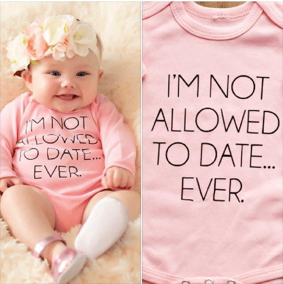 I'm Not Allowed To Date Ever Onesie